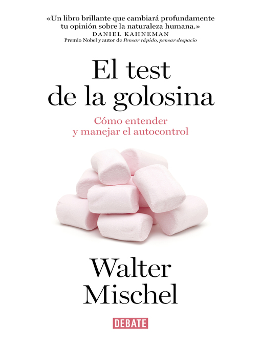 Title details for El test de la golosina by Walter Mischel - Available
